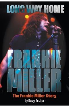 Long Way Home: The Frankie Miller Story