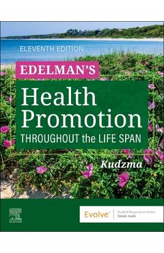 Edelman's Health Promotion Throughout the Life Span - Carole Lium Edelman
