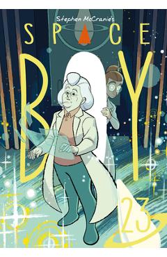 Stephen McCranie's Space Boy Volume 23 - Stephen Mccranie