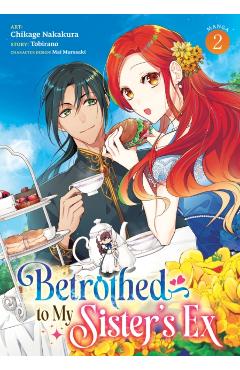 Betrothed to My Sister's Ex (Manga) Vol. 2 -