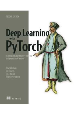 Deep Learning with Pytorch, Second Edition - Luca Antiga