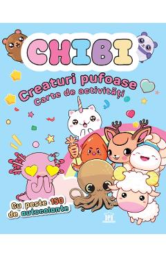 Chibi: Creaturi pufoase. Carte de activitati - DIDACTICA PUBLISHING HOUSE Chibi: Creaturi pufoase. Carte de activitati - DIDACTICA PUBLISHING HOUSE