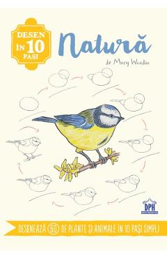 Desen in 10 pasi: Natura - Mary Woodin - DIDACTICA PUBLISHING HOUSE Desen in 10 pasi: Natura - Mary Woodin - DIDACTICA PUBLISHING HOUSE