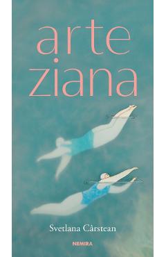 Arteziana - Svetlana Carstean - NEMIRA Arteziana - Svetlana Carstean - NEMIRA