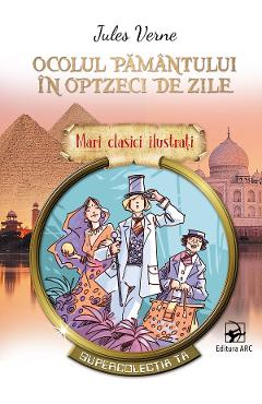 Ocolul pamantului in optzeci de zile - Jules Verne - ARC Ocolul pamantului in optzeci de zile - Jules Verne - ARC