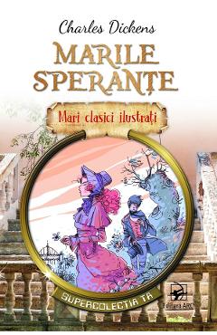 Marile sperante - Charles Dickens - ARC Marile sperante - Charles Dickens - ARC