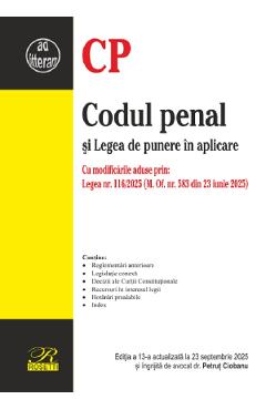 Codul penal si Legea de punere in aplicare Ed.13 Act. 23 septembrie 2025 - Petrut Ciobanu