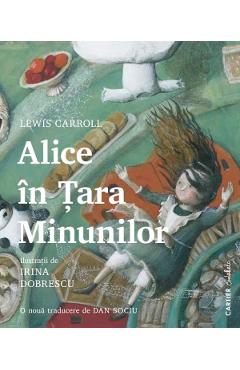 Alice in Tara Minunilor - Lewis Carroll - CARTIER Alice in Tara Minunilor - Lewis Carroll - CARTIER