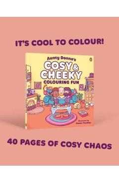 Aunty Donna's Cosy & Cheeky Colouring Fun - Aunty|fosdike Donna