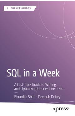 SQL in a Week: A Fast-Track Guide to Writing and Optimizing Queries Like a Pro - Bhumika Shah - Imagine 1