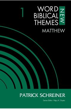 Matthew, Volume 1: 1 - Patrick Schreiner