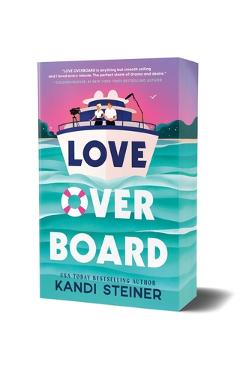 Love Overboard - Kandi Steiner