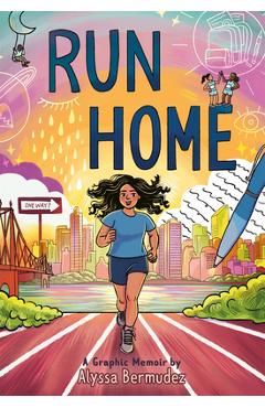 Run Home: A Graphic Memoir