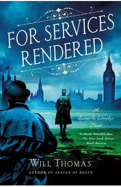 For Services Rendered: A Barker & Llewelyn Novel - Will Thomas