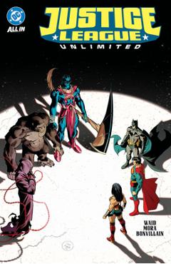 Justice League Unlimited Vol. 2: The Omega ACT - Mark Waid