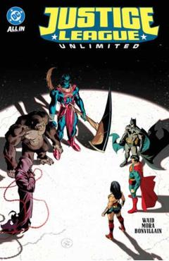 Justice League Unlimited Vol. 2: The Omega ACT - Mark Waid