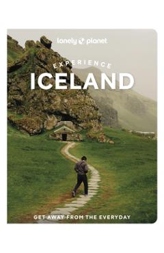 Lonely Planet Experience Iceland - Lonely Planet