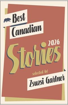 Best Canadian Stories 2026 - Zsuzsi Gartner