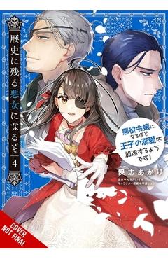 I'll Become a Villainess Who Goes Down in History, Vol. 4 - Akari Hoshi