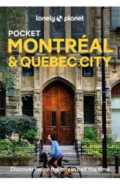 Lonely Planet Pocket Montreal & Quebec City - Lonely Planet
