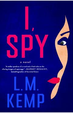 I, Spy - L. M. Kemp