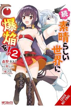 Konosuba: Even More Explosions on This Wonderful World!, Vol. 2 (Manga) - Kasumi Morino