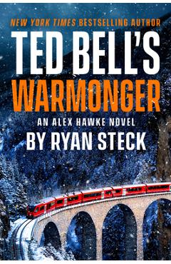 Ted Bell\'s Warmonger - Ryan Steck