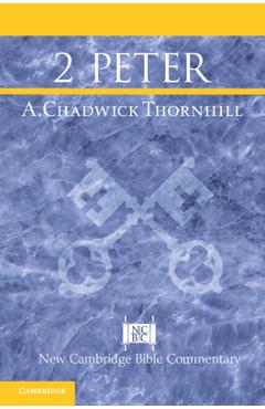 2 Peter - A. Chadwick Thornhill
