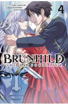 Brunhild the Dragonslayer, Vol. 4 (Manga) - Yuiko Agarizaki