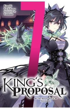 King's Proposal, Vol. 7 (Light Novel)