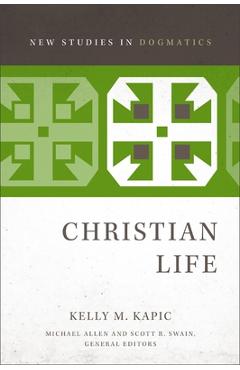Christian Life - Kelly M. Kapic