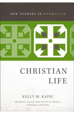 Christian Life - Kelly M. Kapic