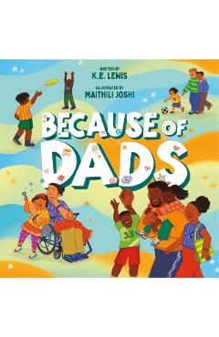 Because of Dads - K. E. Lewis
