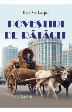 Povestiri de ratacit - Eugen Lupu - CISMIGIU BOOKS Povestiri de ratacit - Eugen Lupu - CISMIGIU BOOKS