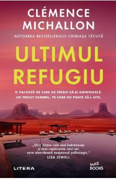 Ultimul refugiu - Clemence Michallon - LITERA Ultimul refugiu - Clemence Michallon - LITERA