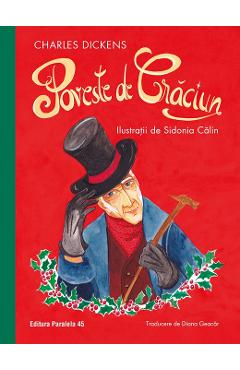 Poveste de Craciun - Charles Dickens - PARALELA 45 Poveste de Craciun - Charles Dickens - PARALELA 45