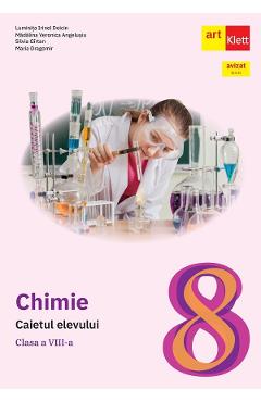 Chimie - Clasa 8 - Caietul elevului - Luminita Irinel Doicin, Madalina Veronica Angelusiu, Silvia Girtan, Maria Dragomir