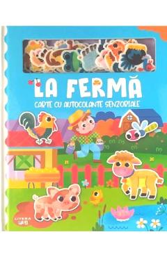 La ferma. Carte cu autocolante senzoriale - LITERA