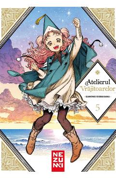 Atelierul Vrajitoarelor Vol.5 - Kamome Shirahama - NEMIRA Atelierul Vrajitoarelor Vol.5 - Kamome Shirahama - NEMIRA