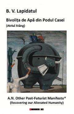 Bivolita de apa din podul casei. Certitudinile domnului Heisenberg - B.V. Lapidatul - EIKON Bivolita de apa din podul casei. Certitudinile domnului Heisenberg - B.V. Lapidatul - EIKON