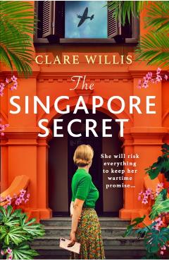 Singapore Secret - Clare Willis