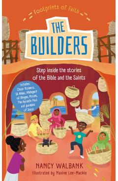 Footprints of Faith: The Builders - Nancy Walbank