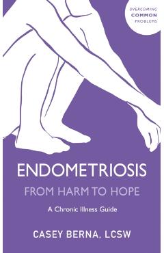 Endometriosis From Harm to Hope - Casey Berna - Imagine 1