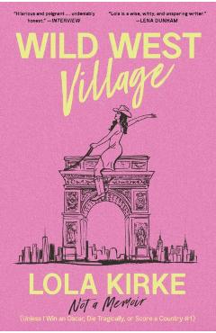 Wild West Village - Lola Kirke