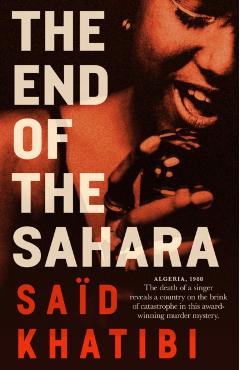 End of the Sahara - Said Khatibi