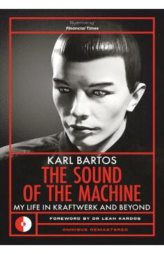 Sound of the Machine - Karl Bartos