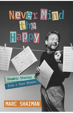 Never Mind the Happy - Marc Shaiman