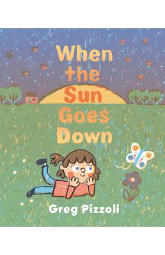 When the Sun Goes Down: A Bedtime Book