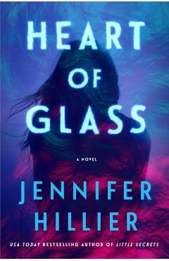 Heart of Glass - Jennifer Hillier
