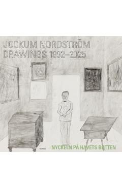 Jockum Nordström: Drawings 1992-2025 - Jockum Nordström